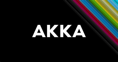 Welcome to Akka :: Akka Documentation - balustradellc