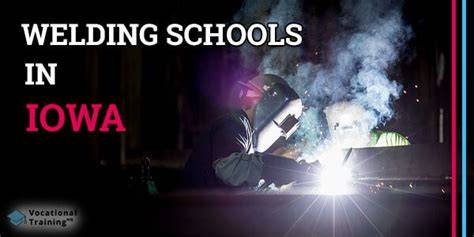 Welding Schools in Iowa (Top Programs Listed) * 2026 … - raincitystudios.com