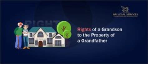 What are Rights of Grandchildren in Grandfather's … - balustradellc