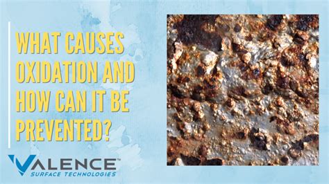 What Causes Oxidation and How to Prevent It - Valence - muktibox.com
