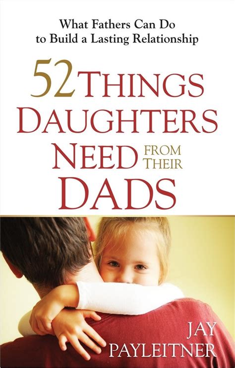 What Daughters Need From Dads - Family Talk - balustradellc