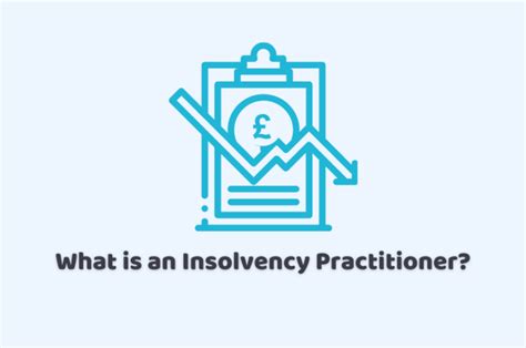What is an insolvency practitioner and what are their … - balustradellc
