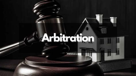 What Is Arbitration in Real Estate - Staralo - balustradellc