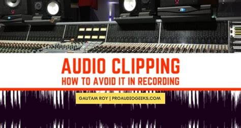 What is Audio Clipping And How to Avoid it in Recording - balustradellc