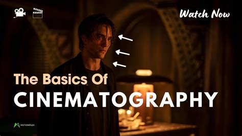 What is cinematography: Basics, elements - balustradellc