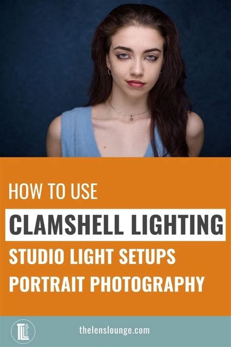 What is Clamshell Lighting and How to Use It for Portrait Photos - balustradellc