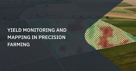 What is yield monitoring and mapping - GeoPard - balustradellc