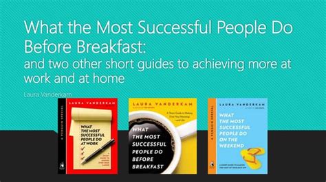 What the Most Successful People Do Before Breakfast - balustradellc