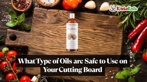 What Type of Oils are Safe to Use on Your Cutting Board - balustradellc