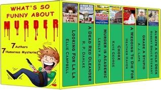 Full Download Whats So Funny About Murder 7 Complete Humorous Mysteries By 7 Authors By Ellie Campbell