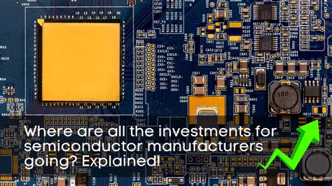 Where All The Semiconductor Investments Are Going - balustradellc