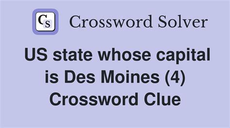 WHERE DES MOINES IS crossword clue - All synonyms