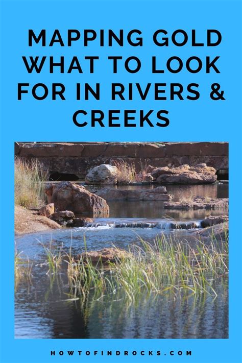 Where to Look For Gold In Rivers and Creeks - balustradellc
