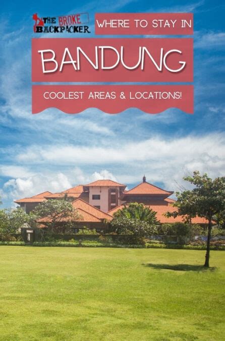 Where to Stay in Bandung: The BEST Areas in 2026 - balustradellc