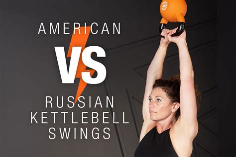 Which Is Better The Russian Or American Kettlebell Workout - balustradellc