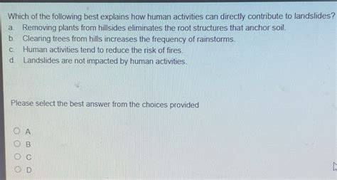 Which of the following best explains how human activities can directly ... - raincitystudios.com