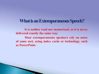 Which of the following is not a way in which extemporaneous speakers ... - balustradellc