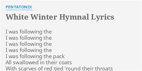 WHITE WINTER HYMNAL Lyrics - PENTATONIX eLyrics.net