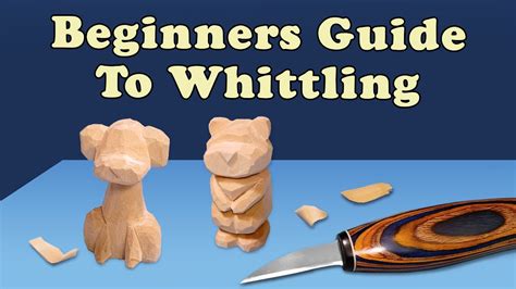 Whittling for Beginners: A Guide to the Basics - balustradellc