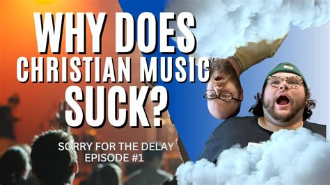 WHY CHRISTIAN MUSIC SUCKS [rant] - YouTube