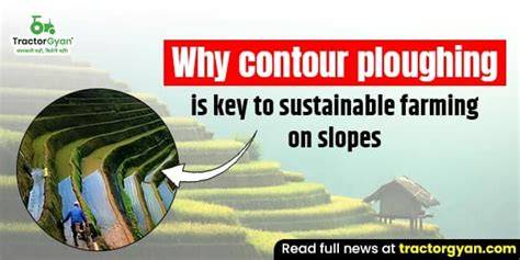 Why Contour Ploughing is key to Sustainable Farming … - raincitystudios.com