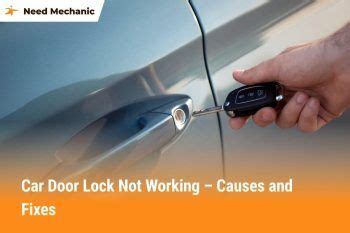 Why Is My Car Door Lock Not Working - Need Mechanic - balustradellc