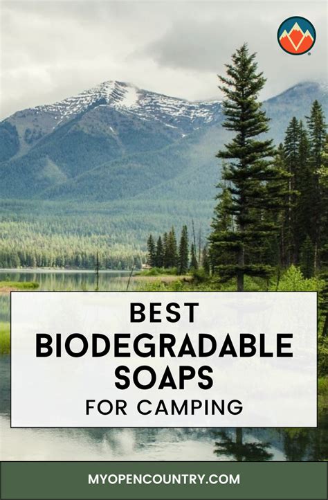Why Use Biodegradable Soap When Camping - balustradellc