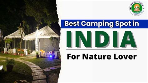 Wild Camping Spots in India for Nature Lovers - balustradellc
