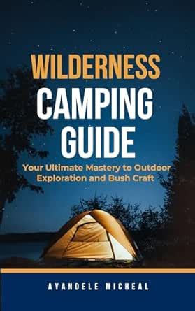Wilderness Camping Guide - U.S. National Park Service - balustradellc