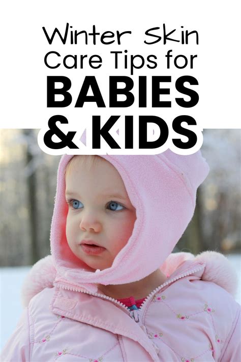Winter Skin-Care Tips for Babies & Children - SheKnows - balustradellc