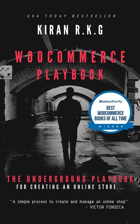 Read Woocommerce Playbook The Underground Playbook For Creating An Online Store By Kiran Rkg