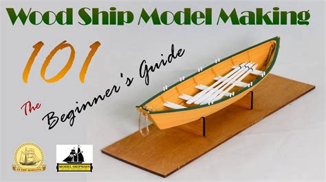 WOOD Ship Model MAKING 101, The Beginner's Guide, Model … - balustradellc