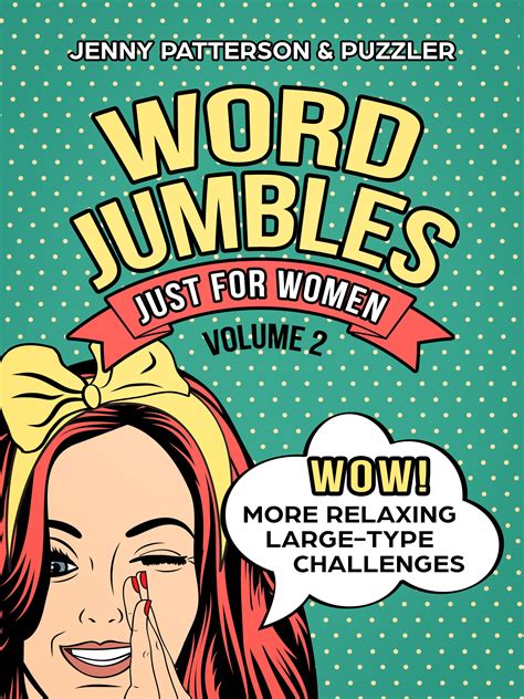 Full Download Word Jumbles Just For Women Volume 2 Wow More Relaxing Largetype Challenges By Jenny Patterson