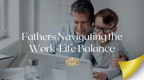 Work-Life Balance Strategies for Stressed-Out Fathers - Practical Pops - balustradellc