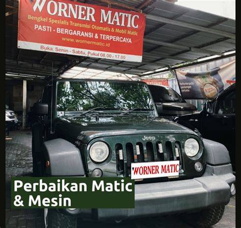 Worner Matic | Bengkel Spesialis Transmisi Otomatis - raincitystudios.com