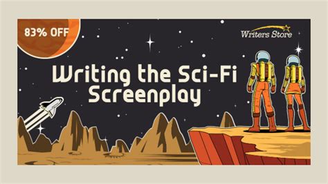 Writing the Sci-Fi Screenplay – Writers Store - balustradellc