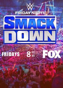 WWE Friday Night SmackDown TV Listings - TVGuide.com