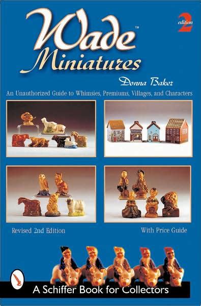 Wade miniatures an unauthorized guide to whimsies premiums villages and. - Mitsubishi service manual air conditioner srk 50.