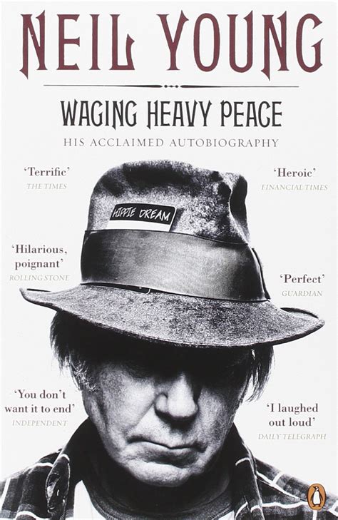 Waging Heavy Peace Quotes by Neil Young - Goodreads