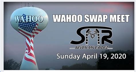 Wahoo ne swap meet. Event in Wahoo, NE by Seven Mile RideZ on Sunday, April 14 2024 with 3.3K people interested and 285 people going. 