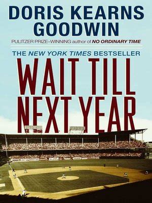 Read Wait Till Next Year By Doris Kearns Goodwin