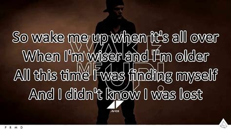 Wake me up avicii lyrics. Wake Me Up Lyrics by Avicii from the Electronica: The Ultimate EDM album - including song video, artist biography, translations and more: Feeling my way through the darkness Guided by a beating heart I can't tell where the journey will end But I know whe… 