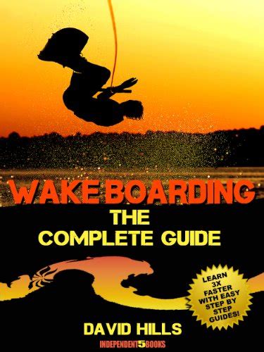 Wakeboarding the complete guide kindle edition. - 2003 ktm 450 sx repair manual.