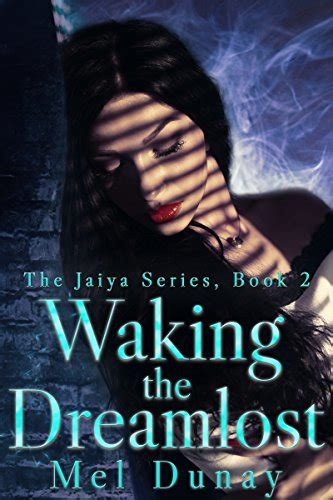 Waking The Dreamlost The Jaiya Series 2