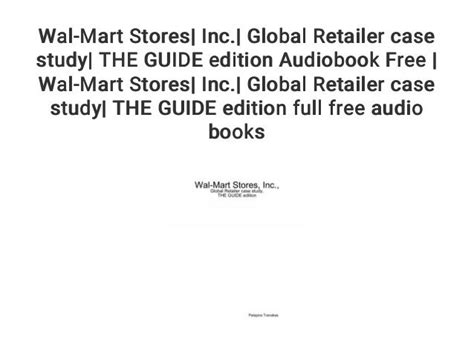 Wal mart stores inc global retailer case study the guide edition. - Manuale di riparazione per ford ka 2015.