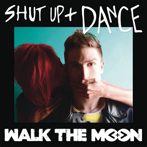 Walk the moon shut up and dance. Things To Know About Walk the moon shut up and dance. 