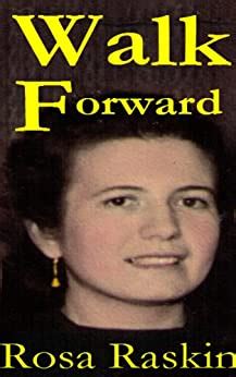 Read Walk Forward By Rosa Raskin