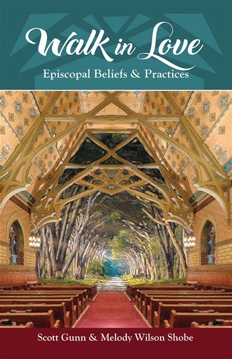 Read Online Walk In Love Episcopal Beliefs And Practices By Scott Gunn