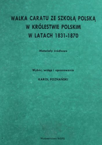 Walka caratu ze szkołą polską w królestwie polskim w latach 1831 1870. - Mathematical proofs gary chartrand solutions manual.