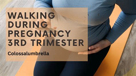 Walking in third trimester